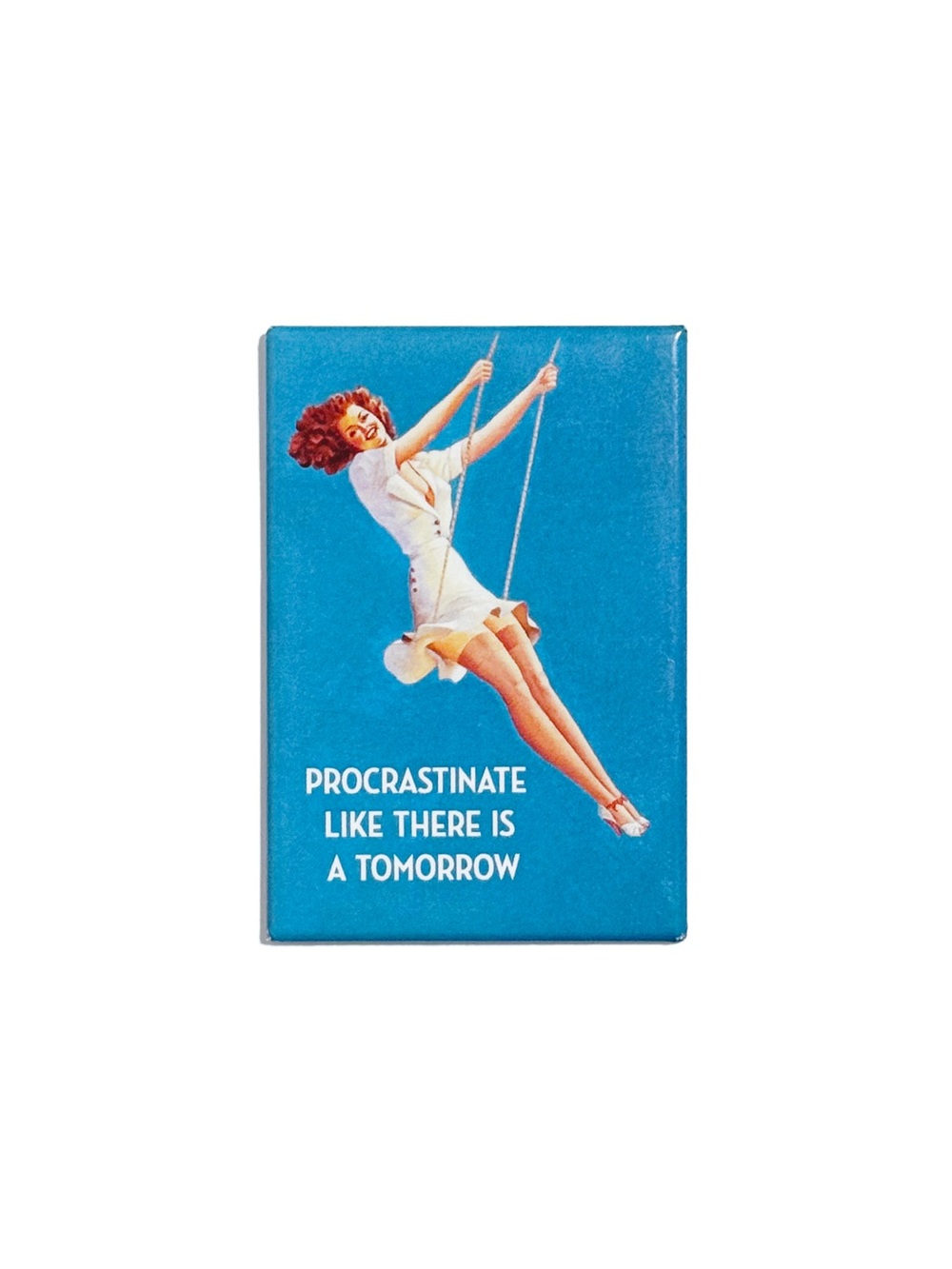 EPHEMERA INC “Procrastinate Like There Is a Tomorrow” Magnet